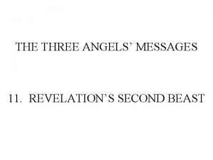 THE THREE ANGELS MESSAGES 11 REVELATIONS SECOND BEAST