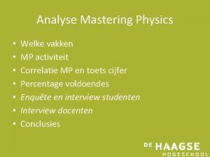 Analyse Mastering Physics Welke vakken MP activiteit Correlatie