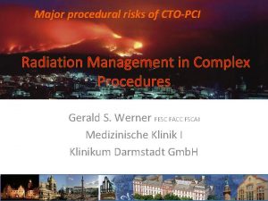 Major procedural risks of CTOPCI Radiation Management in