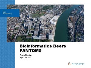 NIBR NX Engineering Bioinformatics Beers FANTOM 5 Brian