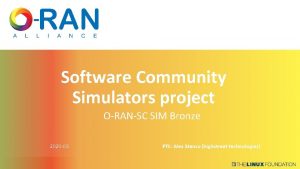 Software Community Simulators project ORANSC SIM Bronze 2020