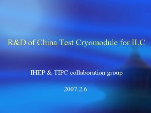 RD of China Test Cryomodule for ILC IHEP