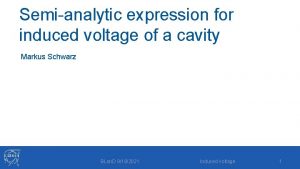 Semianalytic expression for induced voltage of a cavity