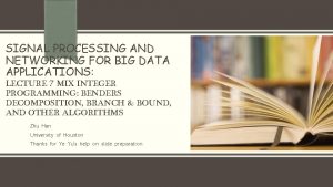 SIGNAL PROCESSING AND NETWORKING FOR BIG DATA APPLICATIONS