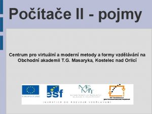 Potae II pojmy Centrum pro virtuln a modern