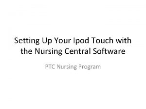 Setting Up Your Ipod Touch with the Nursing