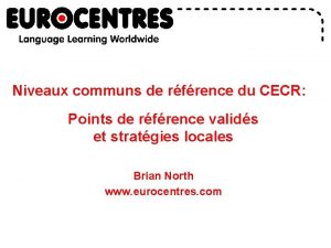 Niveaux communs de rfrence du CECR Points de