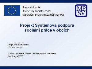 Evropsk unie Evropsk sociln fond Operan program Zamstnanost