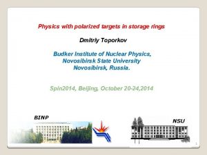 Physics with polarized targets in storage rings Dmitriy