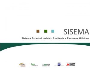 SISEMA Sistema Estadual de Meio Ambiente e Recursos