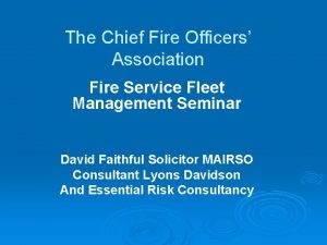 The Chief Fire Officers Association Fire Service Fleet