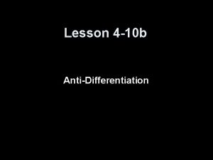 Lesson 4 10 b AntiDifferentiation Quiz Estimate the