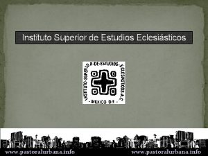 Instituto Superior de Estudios Eclesisticos www pastoralurbana info