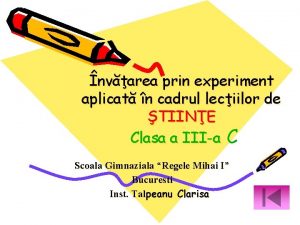 nvarea prin experiment aplicat n cadrul leciilor de