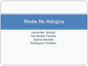 Rinitis No Alrgica Navarrete Michell Hernndez Paulina Solano