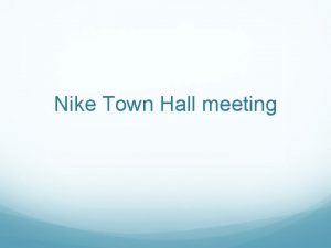 Nike Town Hall meeting Nike debate A Town
