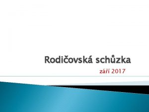 Rodiovsk schzka z 2017 koln d zatek vyuovn