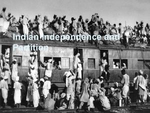 Indian Independence and Partition Effects of Imperialism Think