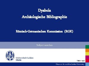 Dyabola Archologische Bibliographie RmischGermanischen Kommission RGK Subject searches