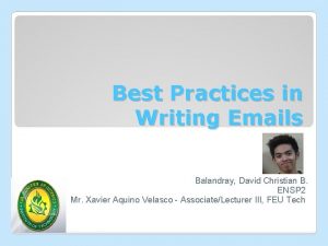 Best Practices in Writing Emails Balandray David Christian