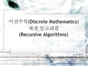 Introduction 3 5 Recursive Algorithms Recursive definitions can