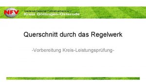 Querschnitt durch das Regelwerk Vorbereitung KreisLeistungsprfung Frage 1