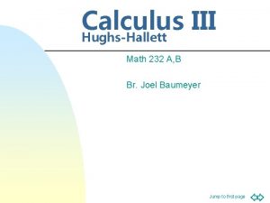 Calculus III HughsHallett Math 232 A B Br