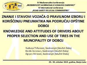 IV Meunarodna konferencija BEZBJEDNOST SAOBRAAJA U LOKALNOJ ZAJEDNICI