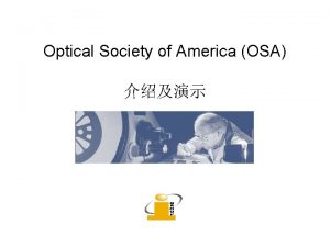 Optical Society of America OSA OSA 9 1