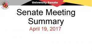 University Senate Meeting Summary April 19 2017 University