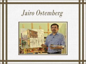 Jairo Ostemberg artista plstico brasileiro nasceu em Rondonpolis