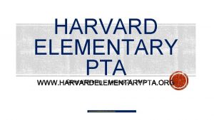 HARVARD ELEMENTARY PTA General Meeting January 25 2018