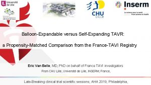 BalloonExpandable versus SelfExpanding TAVR a PropensityMatched Comparison from