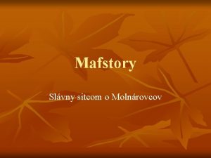 Mafstory Slvny sitcom o Molnrovcov Ali n n