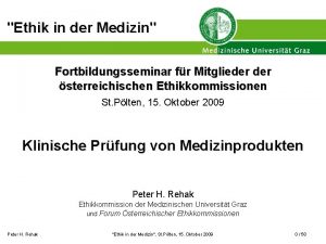 Ethik in der Medizin Fortbildungsseminar fr Mitglieder sterreichischen