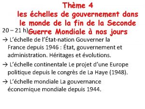 Thme 4 les chelles de gouvernement dans le