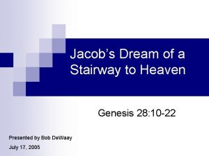 Jacobs Dream of a Stairway to Heaven Genesis