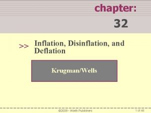 chapter 32 Inflation Disinflation and Deflation KrugmanWells 2009