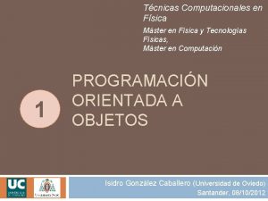 Tcnicas Computacionales en Fsica Mster en Fsica y