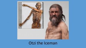 Otzi the Iceman The Discovery On September 19