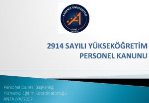 2914 SAYILI YKSEKRETM PERSONEL KANUNU Personel Dairesi Bakanl