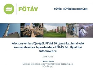 FTS HTS EGYSZEREN Alacsony emisszij gk PTVM 50