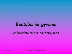 Bestuburiai gyvnai apibendrinimas ir pakartojimas 2010 01 22