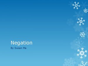 Negation By Susan Ma NICHT Die Regele In