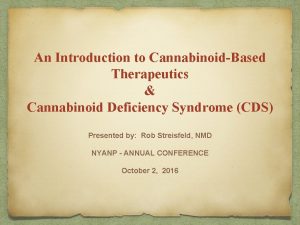 An Introduction to CannabinoidBased Therapeutics Cannabinoid Deficiency Syndrome