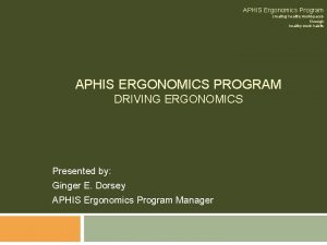 APHIS Ergonomics Program creating healthy workspaces through healthy