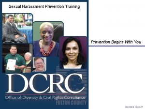 Sexual Harassment Prevention Training Prevention Begins With You