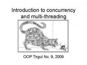 Introduction to concurrency and multithreading OOP Tirgul No