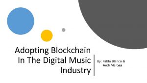 Adopting Blockchain In The Digital Music Industry By