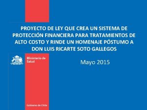 PROYECTO DE LEY QUE CREA UN SISTEMA DE